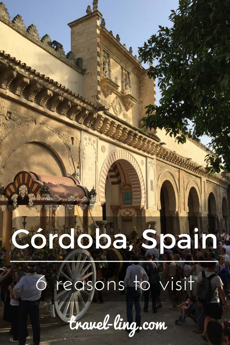 Córdoba six reasons to visit