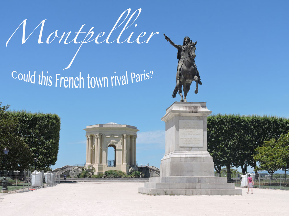 Montpellier: Could this French town rival Paris?